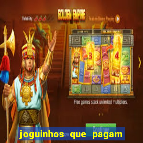 joguinhos que pagam para jogar